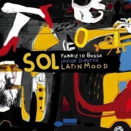 Fabrizio Bosso, Javier Girotto: Sol! Latin Mood - CD