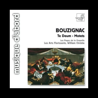 Les Arts Florissants, William Christie: Bouzignac: Te Deum & Motets - CD