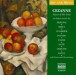 Art & Music: Cezanne - Music of His Time - CD