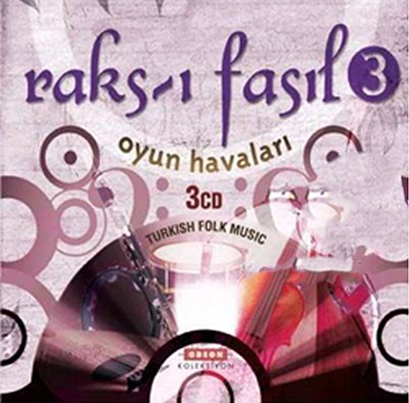 Çeşitli Sanatçılar: Raks-ı Fasıl 3 - CD