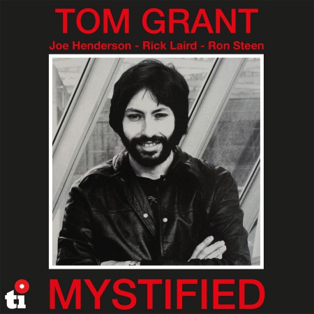 Tom Grant: Mystified (45th Anniversary Limited Numbered Edition - White Vinyl) - Plak