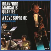 Branford Marsalis: A Love Supreme Live In Amsterdam 2003 - Plak