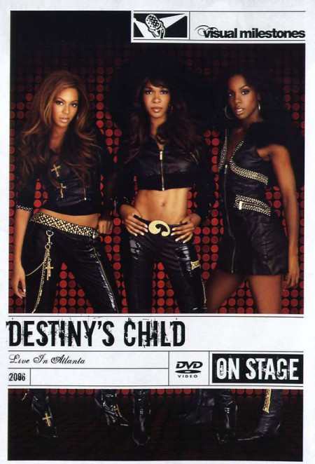 Destiny's Child: Live In Atlanta 2006: Visual Milestones - DVD