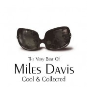 Miles Davis: The Very Best Of - Cool and Collected - CD