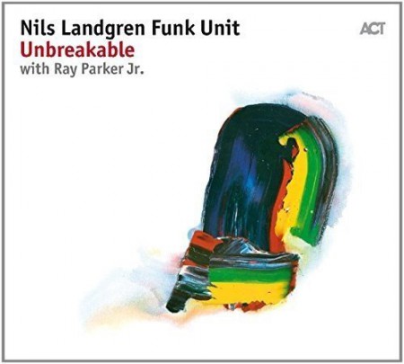 Nils Landgren Funk Unit: Unbreakable - CD