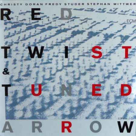 Christy Doran, Fredy Studer, Stephan Wittwer: Red Twist & Tuned Arrow - CD