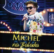 Michel Teló: Na Balada - CD