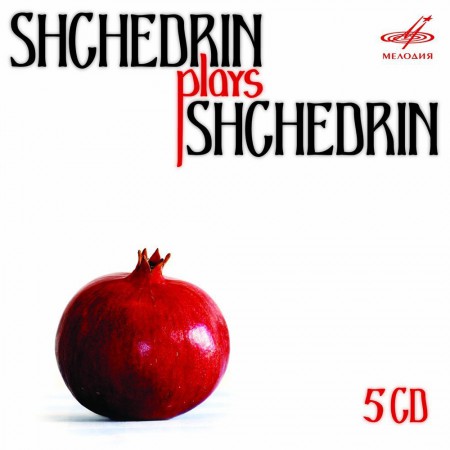 Rodion Konstantinovich Shchedrin: Shchedrin plays Shchedrin - CD