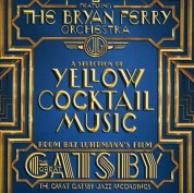 Bryan Ferry Orchestra: The Great Gatsby: Yellow Cocktail Music - CD
