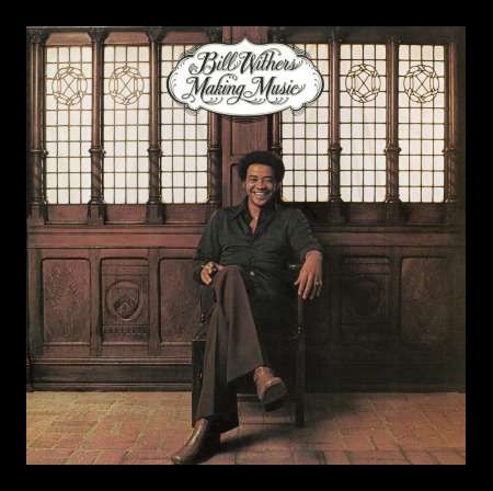 Bill Withers: Making Music - Plak