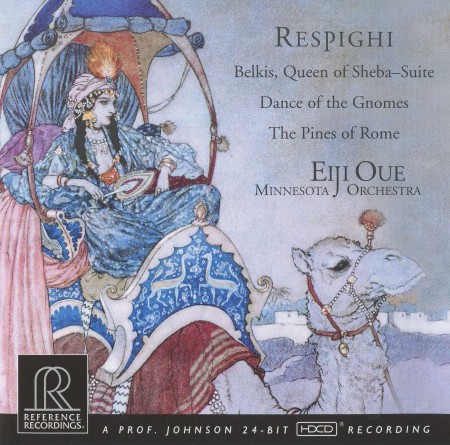 Eiji Oue, Minnesota Orchestra: Respighi: Belkis, Queen of Sheba; Dance of the Gnomes; The Pines of Rome - CD & HDCD