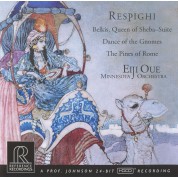 Eiji Oue, Minnesota Orchestra: Respighi: Belkis, Queen of Sheba; Dance of the Gnomes; The Pines of Rome - CD & HDCD