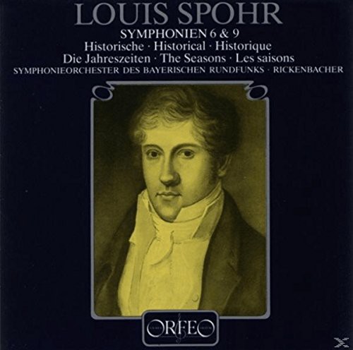 Symphonieorchester des Bayerischen Rundfunks, Karl Anton Rickenbacher - Spohr: Symphony 6 & 9