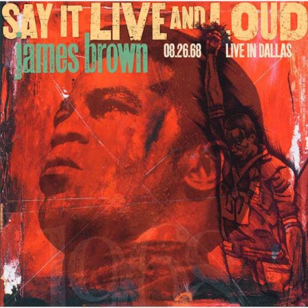 James Brown: Say It Live And Loud: Live In Dallas 08.26.68 - Plak
