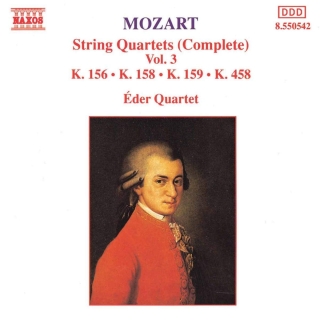 Eder Quartet, Wolfgang Amadeus Mozart: Mozart: String Quartets (Complete) Vol. 3: K.156 • K.158 • K.159 • K.458 - CD