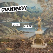 Grandaddy: Last Place - Plak