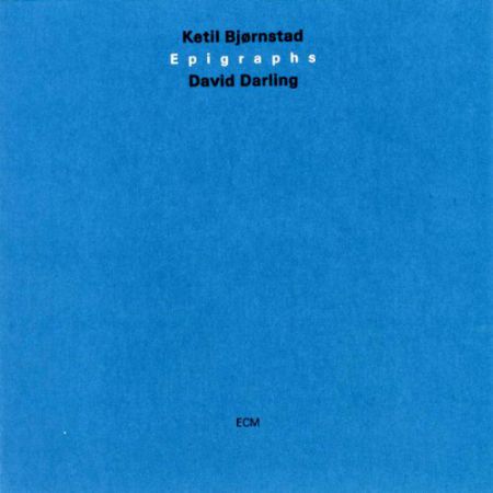 Ketil Bjørnstad, David Darling: Epigraphs - CD