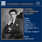 Benno Moiseiwitsch: Chopin: Piano Works (Moiseiwitsch, Vol. 11) (1916-1927) - CD