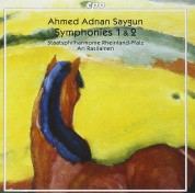 Staatsphilharmonie Rheinland-Pfalz, Ari Rasilainen: Ahmed Adnan Saygun - Symphonies 1 & 2 - CD