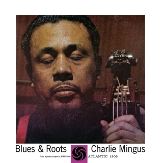Charles Mingus: Blues And Roots - SACD