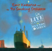 Emir Kusturica, No Smoking Orchestra: Live Is a Miracle in Buenos Aires - CD