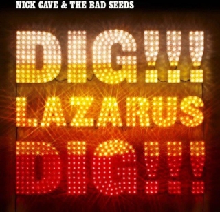 Nick Cave and the Bad Seeds: Dig!!! Lazarus!!! Dig!!! - Plak