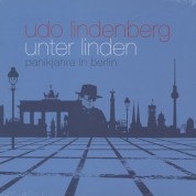 Udo Lindenberg: Unter Linden - Panikjahre In Berlin - Plak