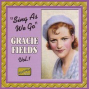 Gracie Fields: Fields, Gracie: Sing As We Go (1930-1940) - CD