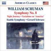 Gerard Schwarz: Schuman, W.: Symphony No. 8 / Night Journey / Ives, C.: Variations on America (orch. W. Schuman) - CD