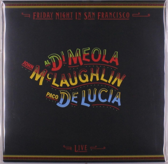 Al Di Meola, John McLaughlin, Paco de Lucia - Friday Night In San Francisco