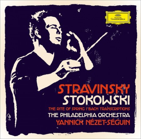 The Philadelphia Orchestra, Yannick Nézet-Séguin: Stravinsky & Stokowski - CD