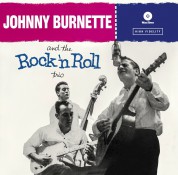 Johnny Burnette: The Rock 'N Roll Trio - Plak