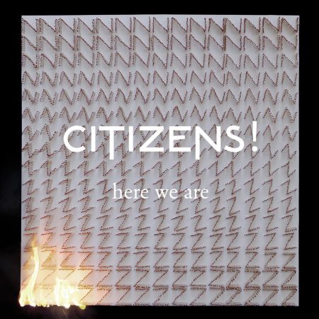 Citizens!: Here We Are - Plak