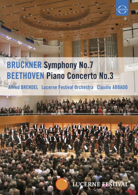 Alfred Brendel, Lucerne Festival Orchestra, Claudio Abbado: Beethoven: Piano Concerto No. 3 / Bruckner: Symphony No. 7 - DVD
