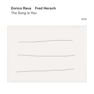 Enrico Rava, Fred Hersch: The Song Is You - Plak