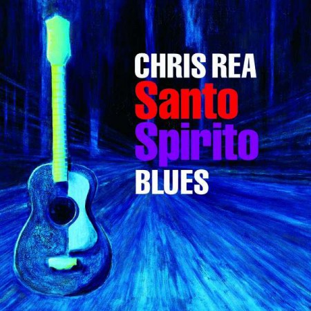 Chris Rea: Santo Spirito Blues - CD