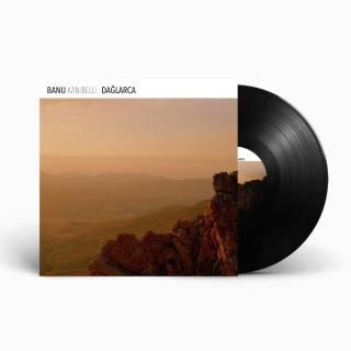 Banu Kanıbelli: Dağlarca - Plak