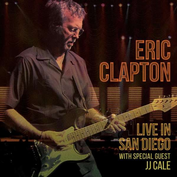 Eric Clapton - Live In San Diego (With Special Guest JJ Cale)