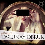 Dolunay Obruk: Yalnızca - CD