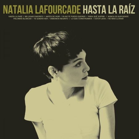 Natalia Lafourcade: Hasta la Raíz - Plak