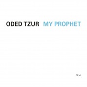 Oded Tzur: My Prophet - Plak