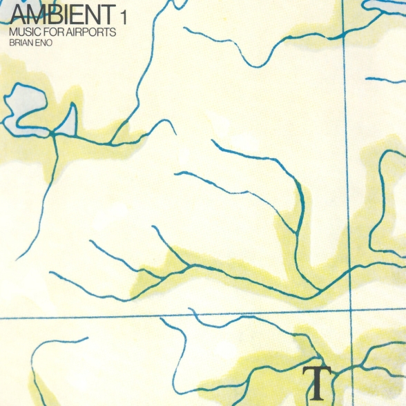 Brian Eno - Ambient 1: Music For Airports