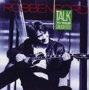 Robben Ford: Talk To Your Daughter - CD