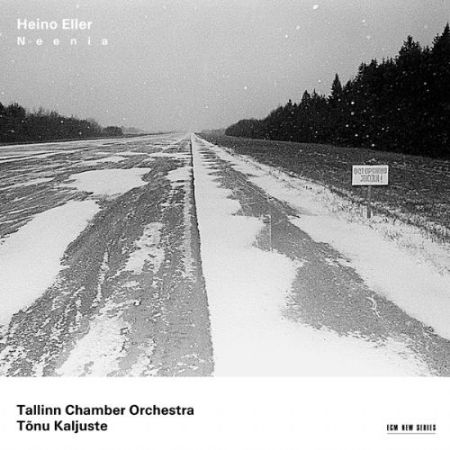 Tallinn Chamber Orchestra, Tõnu Kaljuste: Heino Eller: Neenia - CD