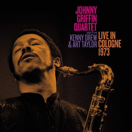 Johnny Griffin: Live In Cologne 1973 - CD