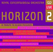 Royal Concertgebouw Orchestra: Horizon 2 - A Tribute to Olivier Messiaen - SACD