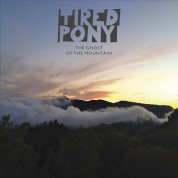 Tired Pony: The Ghost Of The Mountain - CD