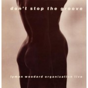 Lyman Woodard: Don't Stop The Groove - Plak