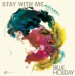 Billie Holiday: Stay With Me + 1 Bonus Track - Plak