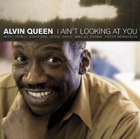 Alvin Queen: I Ain´t Looking At You - CD